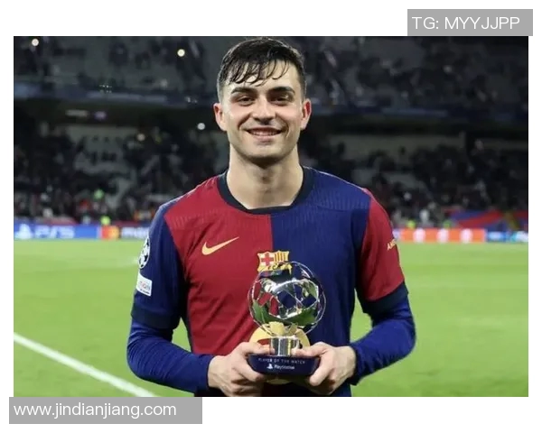 佩德里：年轻天才在巴萨的崛起与未来潜力的无限可能