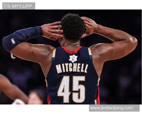多诺万米切尔的崛起之路：从新秀到NBA超级明星的奋斗历程